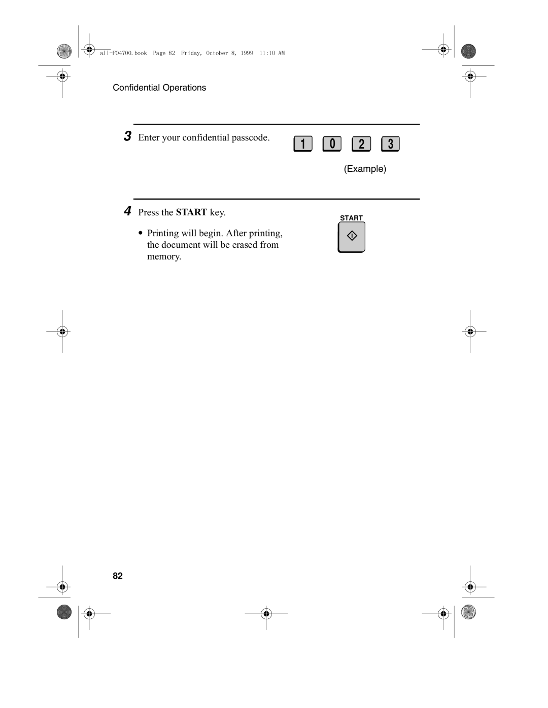 Sharp FO-4700, FO-5700 operation manual Enter your confidential passcode Press the Start key 