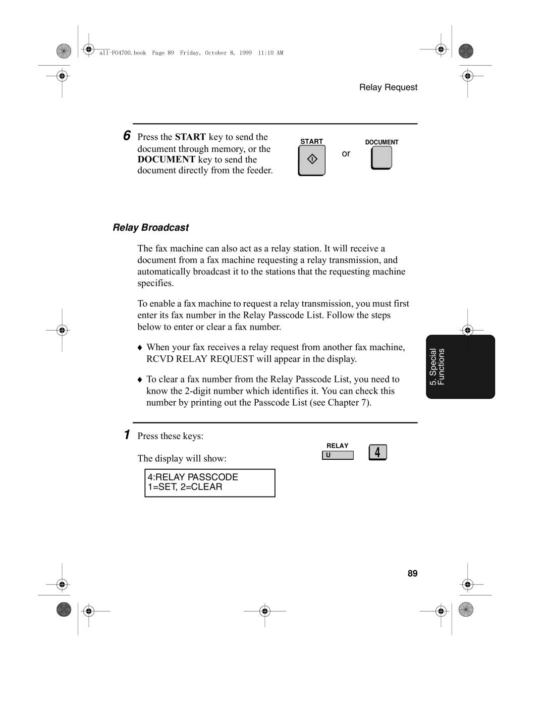 Sharp FO-5700, FO-4700 operation manual Relay Broadcast, Press these keys Display will show 