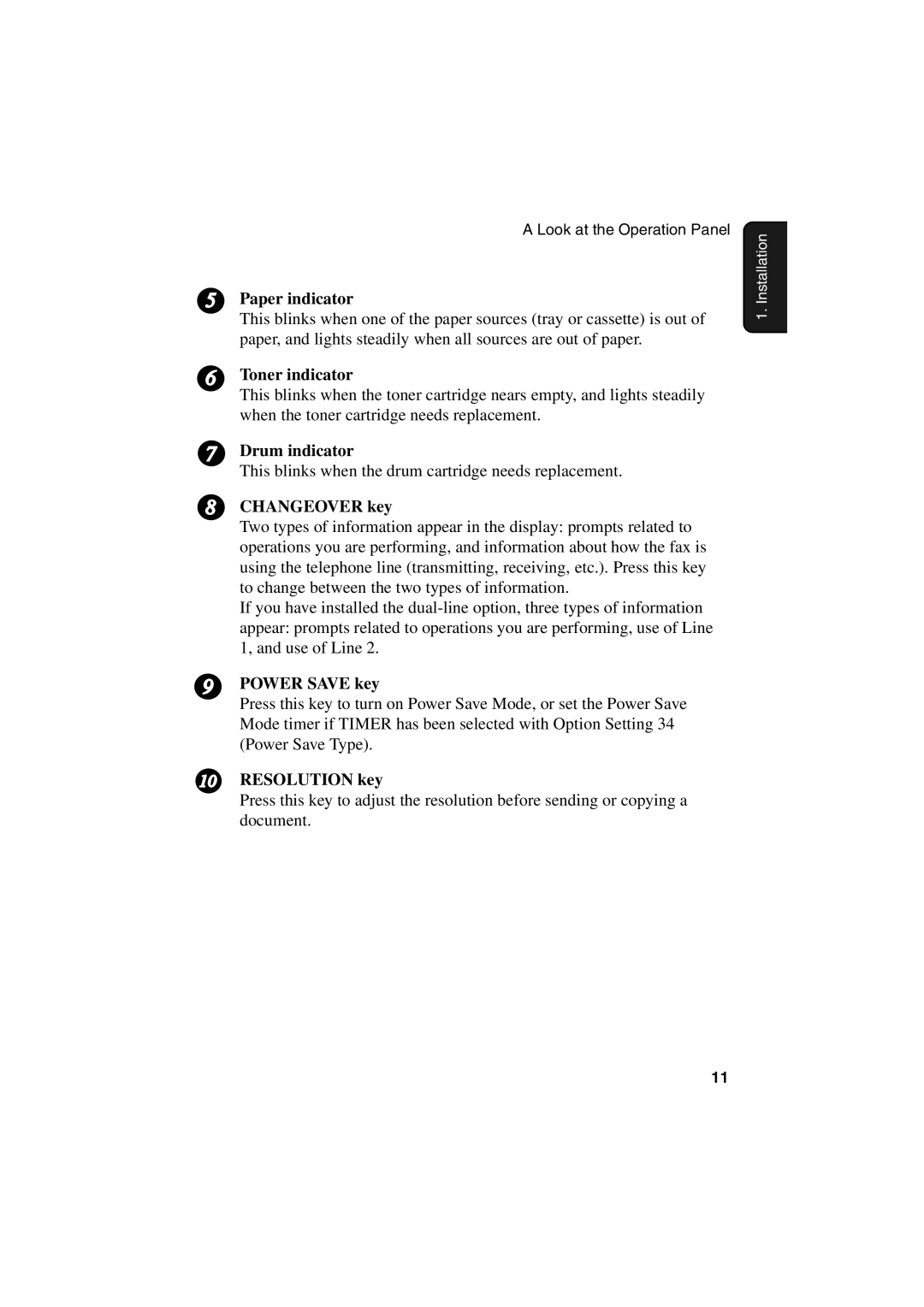 Sharp FO-6700 Paper indicator, Toner indicator, Drum indicator, Changeover key, Power Save key, Resolution key 