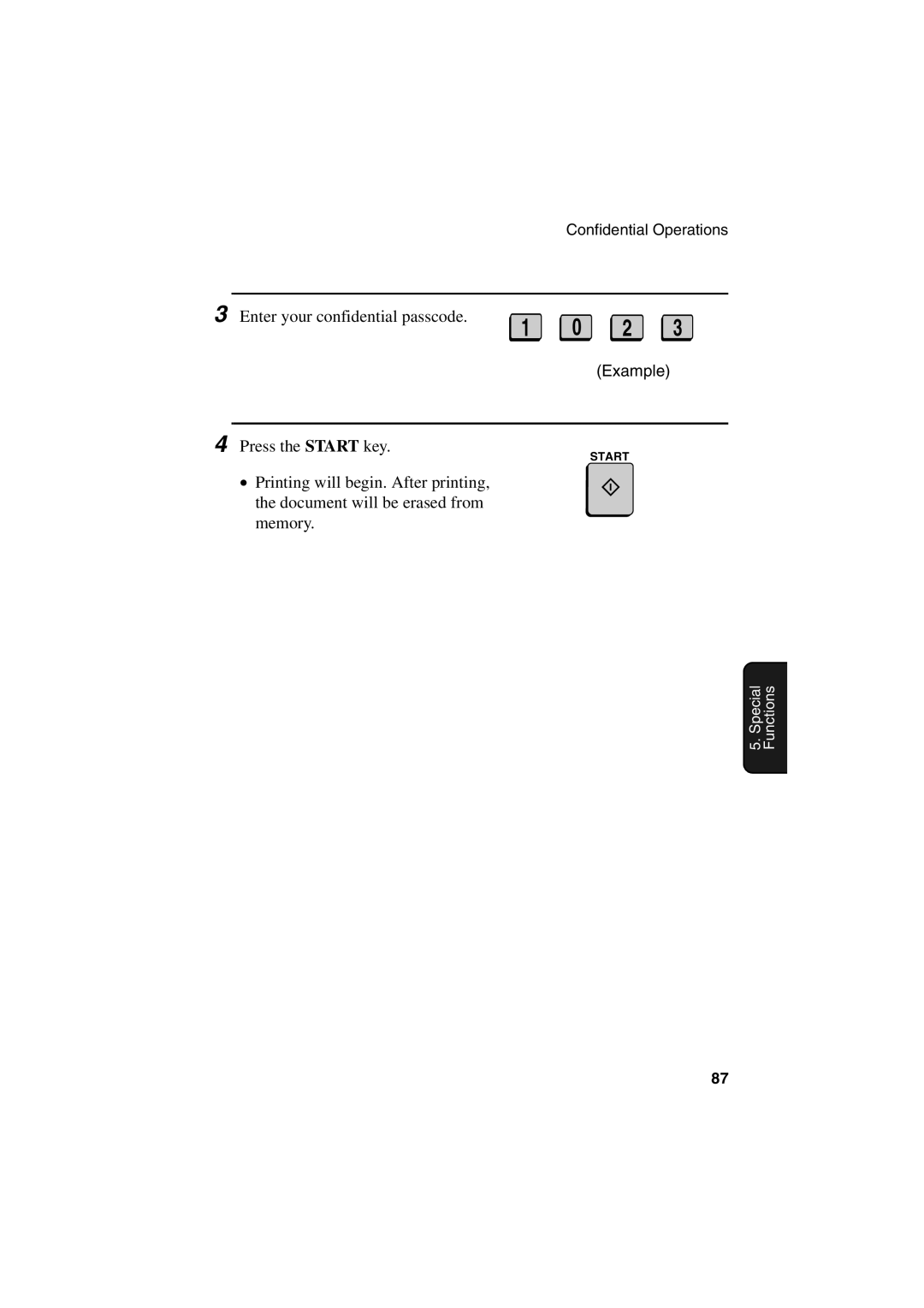 Sharp FO-6700 operation manual Enter your confidential passcode Press the Start key 