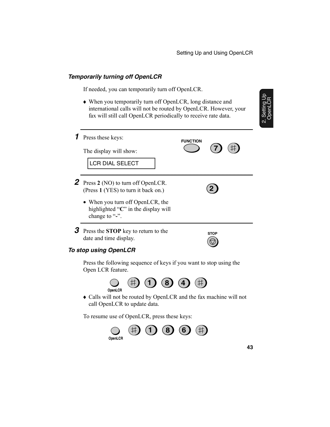 Sharp FO-775L manual Temporarily turning off OpenLCR, To stop using OpenLCR 