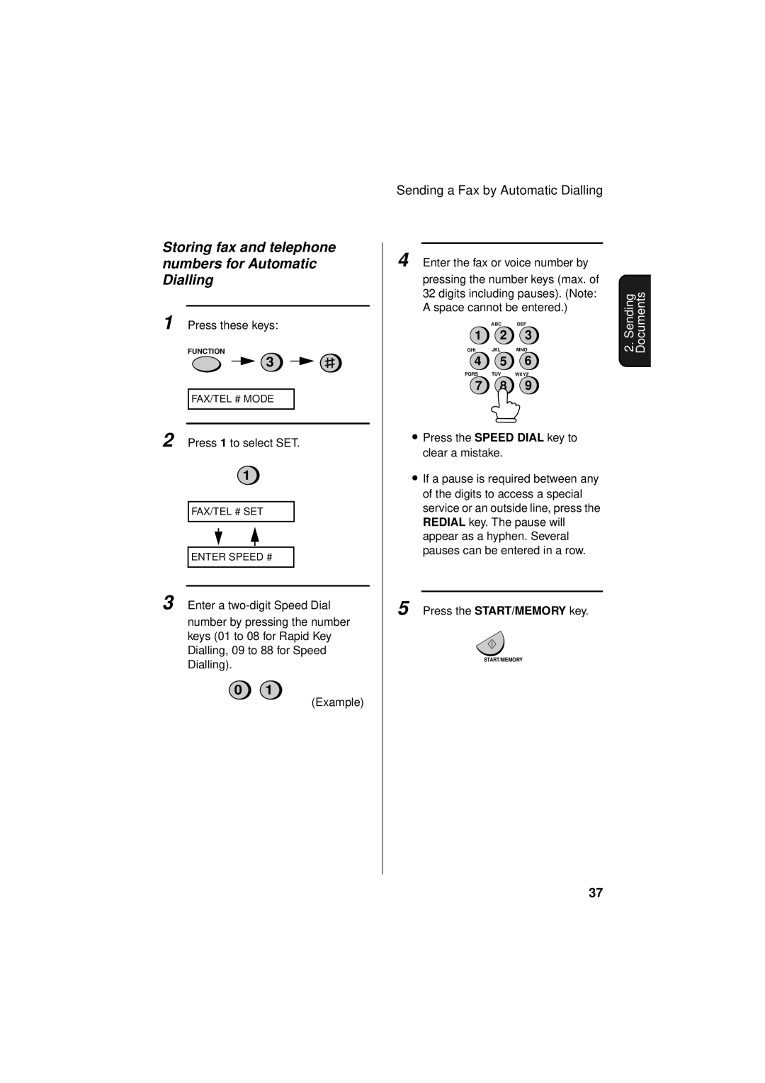 Sharp FO-781 operation manual Storing fax and telephone numbers for Automatic Dialling, Digits including pauses. Note 