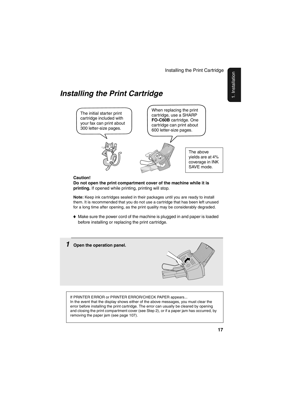 Sharp FO-B1600 operation manual Installing the Print Cartridge, Open the operation panel 