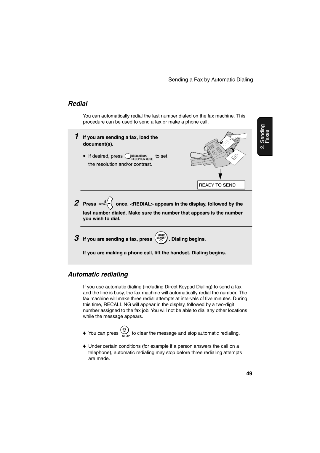 Sharp FO-B1600 Automatic redialing, Once. Redial appears in the display, followed by, Press Redial, You wish to dial 