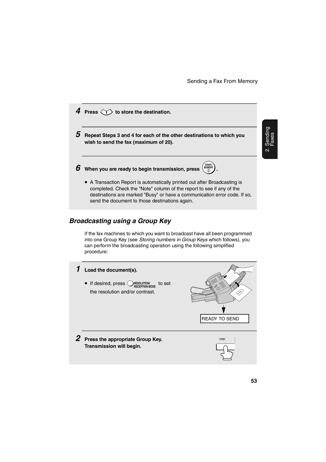 Sharp FO-B1600 operation manual Broadcasting using a Group Key, When you are ready to begin transmission, press Memory 