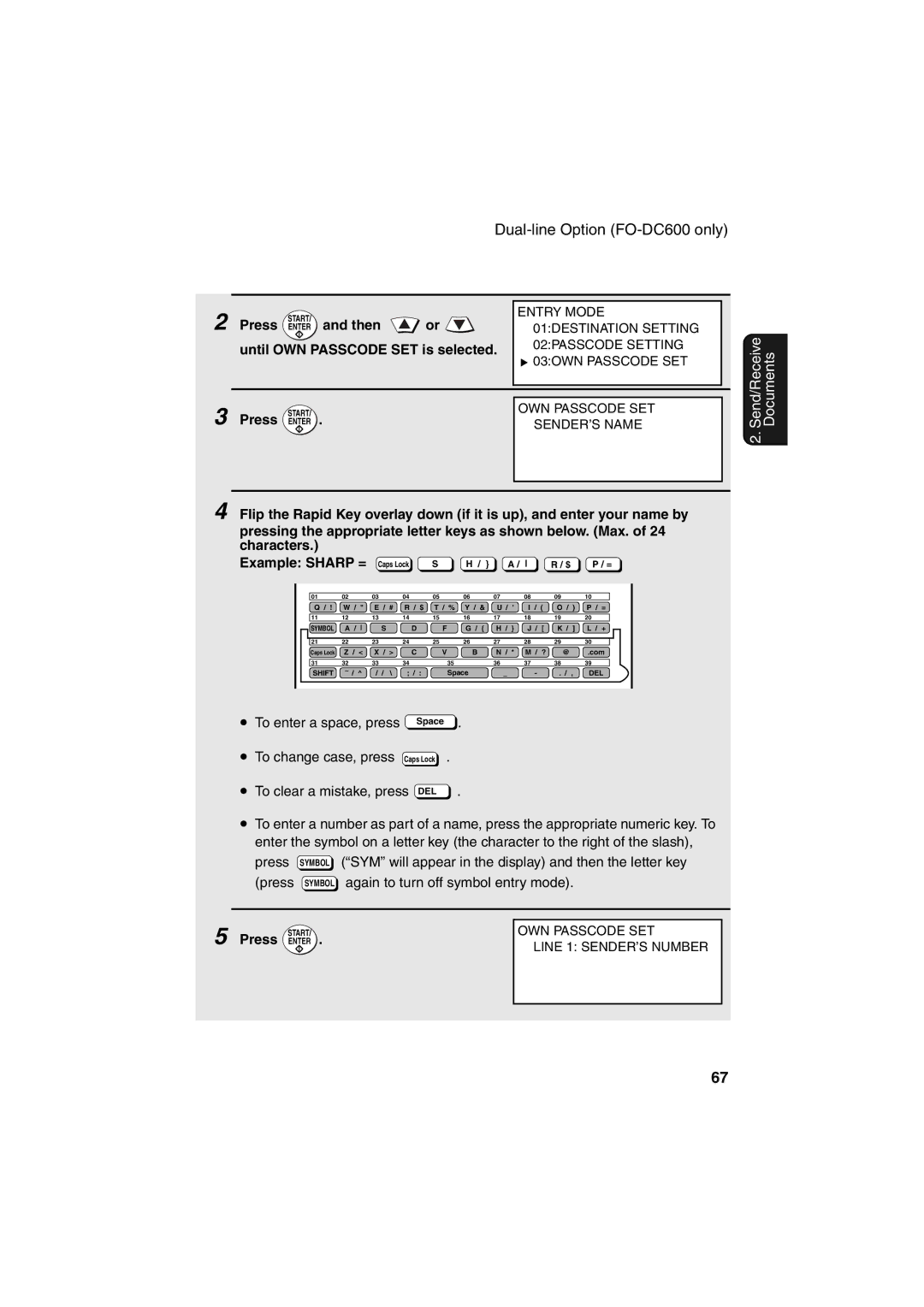 Sharp FO-DC500 operation manual SYM will appear in the display and then the letter key 