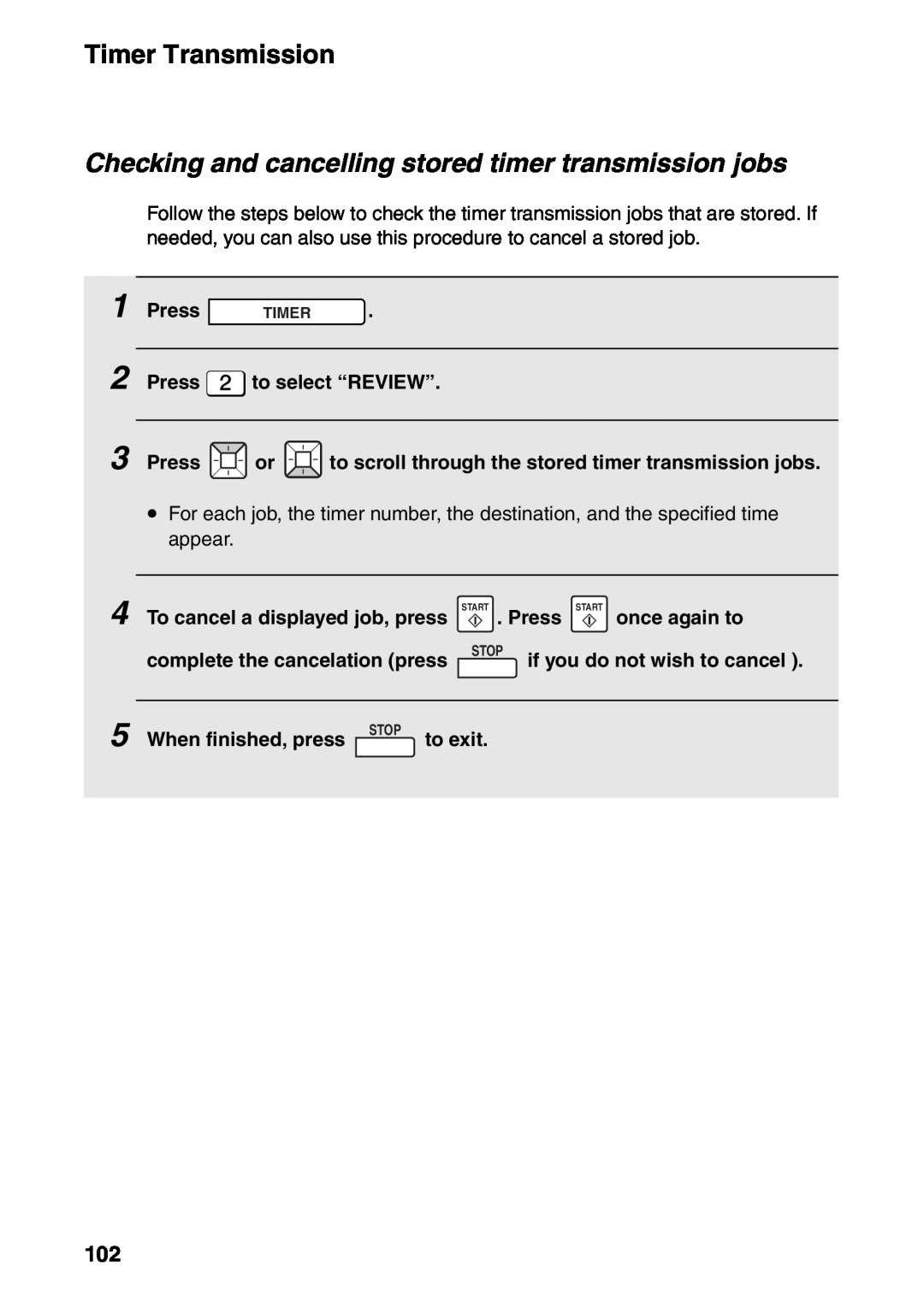 Sharp FO-IS115N operation manual Checking and cancelling stored timer transmission jobs 