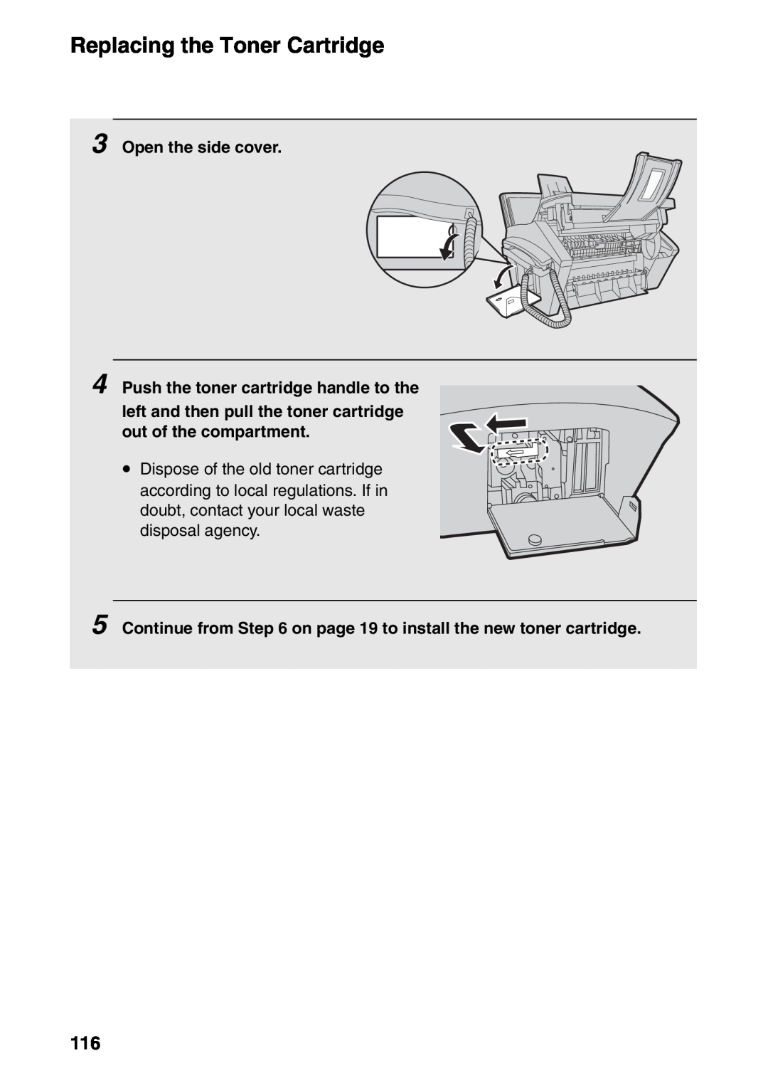 Sharp FO-IS115N operation manual Open the side cover 4 Push the toner cartridge handle to the 