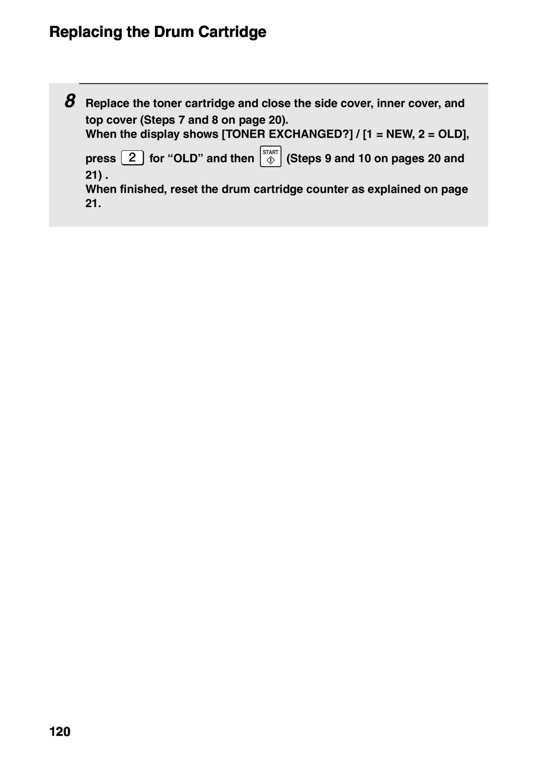 Sharp FO-IS115N operation manual Replacing the Drum Cartridge, top cover Steps 7 and 8 on page 