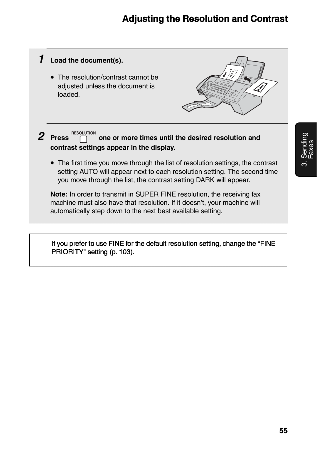 Sharp FO-IS115N Sending, Faxes, Load the documents, Press, one or more times until the desired resolution and 