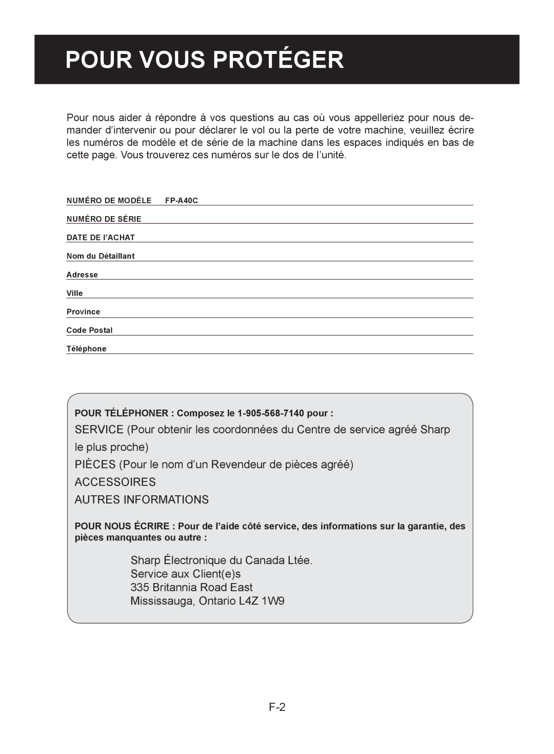 Sharp FP-A40C, FP-A40UW operation manual Pour Vous Protéger, Pour Téléphoner Composez le 1-905-568-7140 pour 