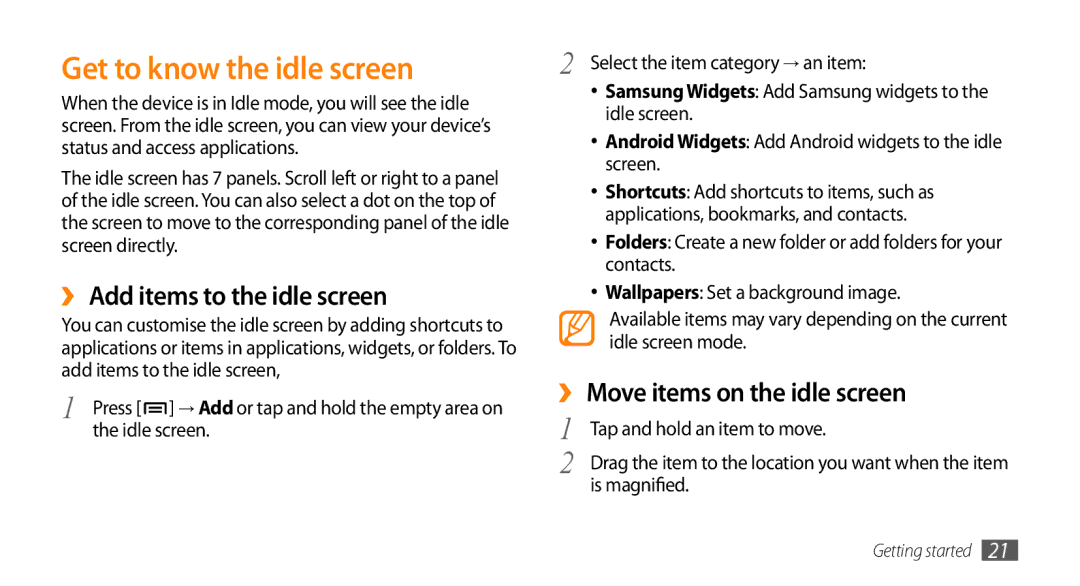 Sharp GT-I9000 user manual Get to know the idle screen, ›› Add items to the idle screen, ›› Move items on the idle screen 