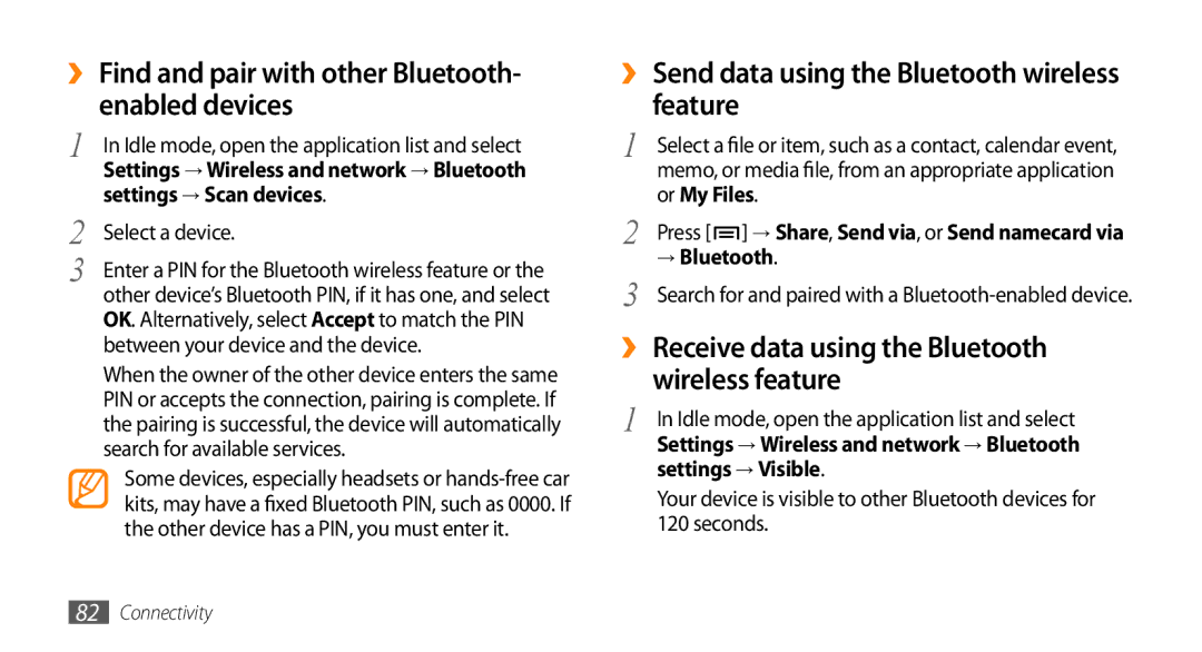 Sharp GT-I9000 ›› Find and pair with other Bluetooth- enabled devices, ›› Send data using the Bluetooth wireless feature 