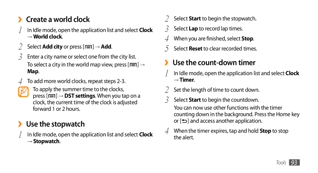 Sharp GT-I9000 user manual ›› Create a world clock, ›› Use the stopwatch, ›› Use the count-down timer 