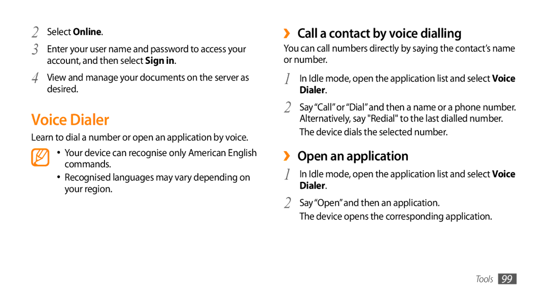 Sharp GT-I9000 user manual Voice Dialer, ›› Call a contact by voice dialling, ›› Open an application 