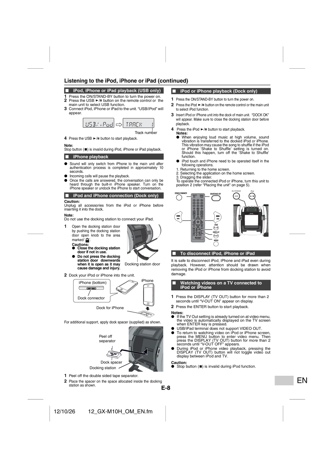 Sharp GX-M10H(RD), GX-M10H(OR) IPod, iPhone or iPad playback USB only, IPhone playback, IPod or iPhone playback Dock only 