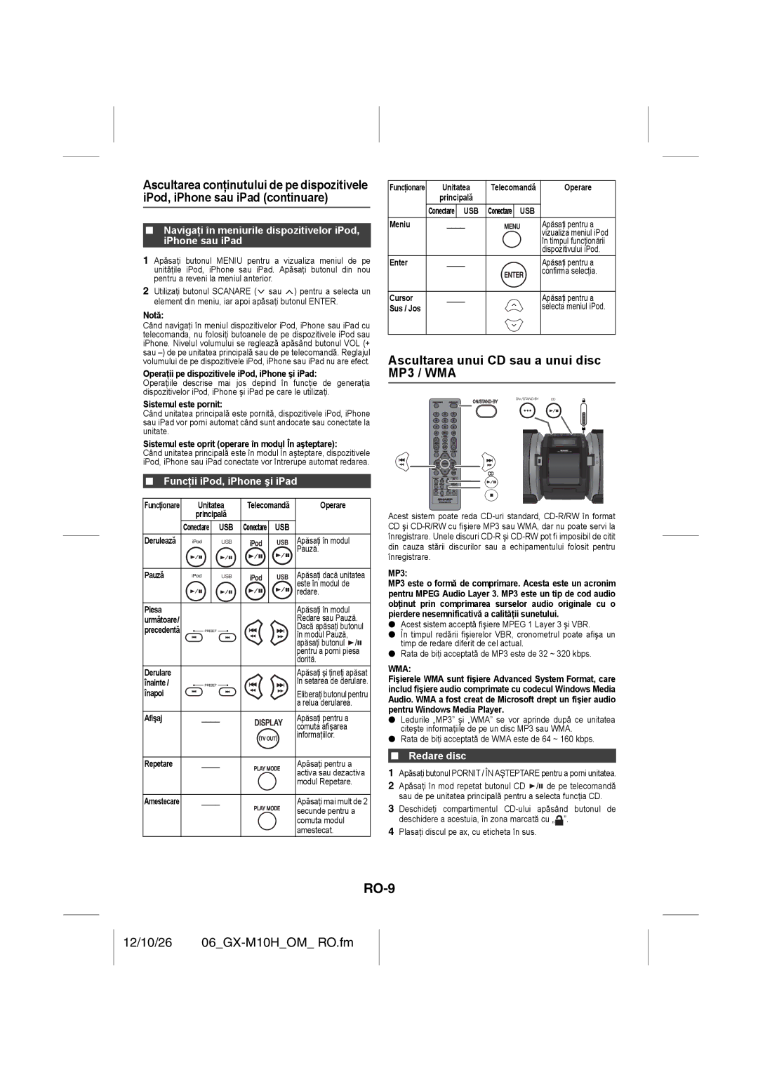 Sharp GX-M10H(OR) RO-9, Ascultarea unui CD sau a unui disc MP3 / WMA, Funcţii iPod, iPhone şi iPad, Redare disc 