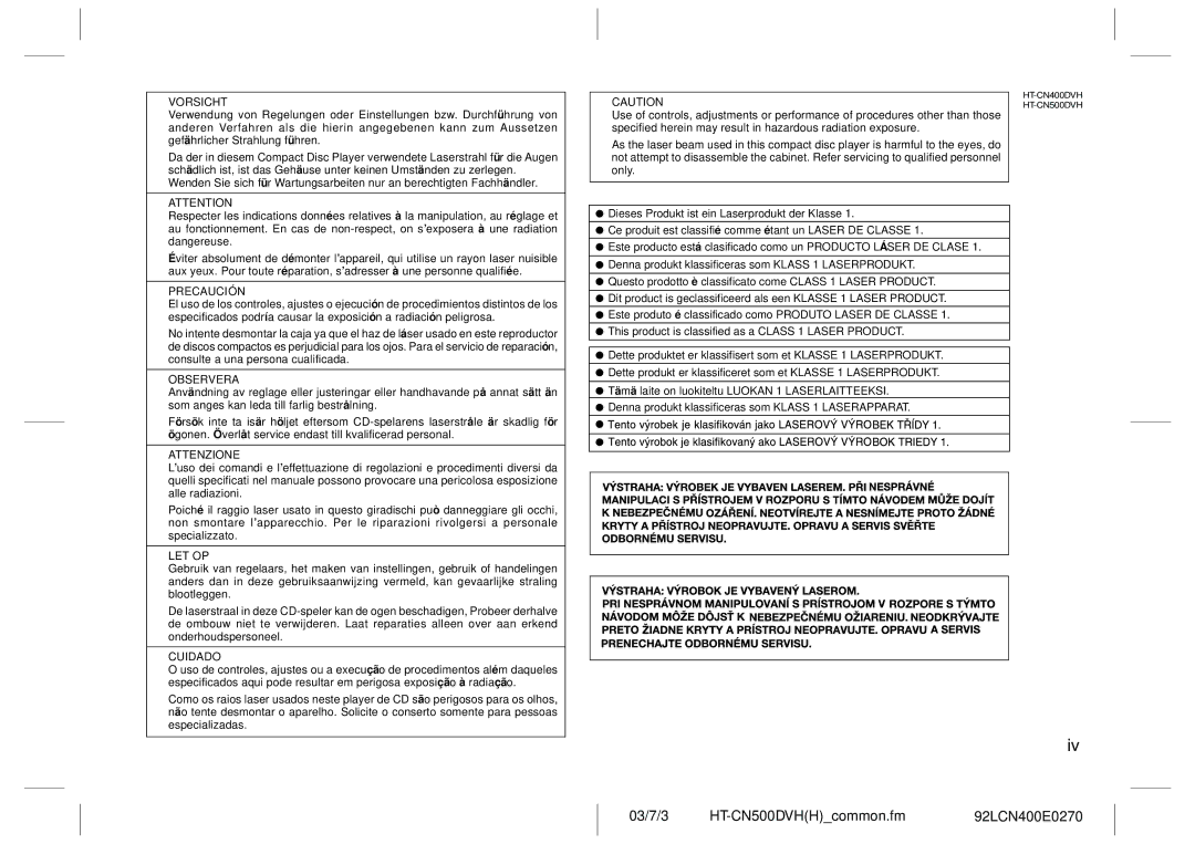 Sharp HT-CN400DVH operation manual Vorsicht, Precaució N, Observera, Attenzione, Let Op, Cuidado 