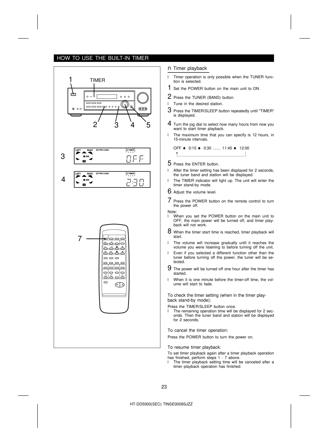 Sharp HT-DD5000 HOW to USE the BUILT-IN Timer, Timer playback, To cancel the timer operation, To resume timer playback 