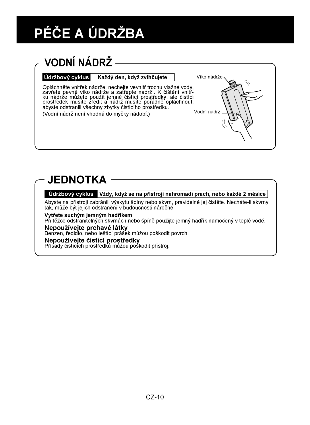 Sharp KC-930E operation manual Vodní Nádrž, Jednotka, Nepoužívejte prchavé látky, Nepoužívejte čistící prostředky 