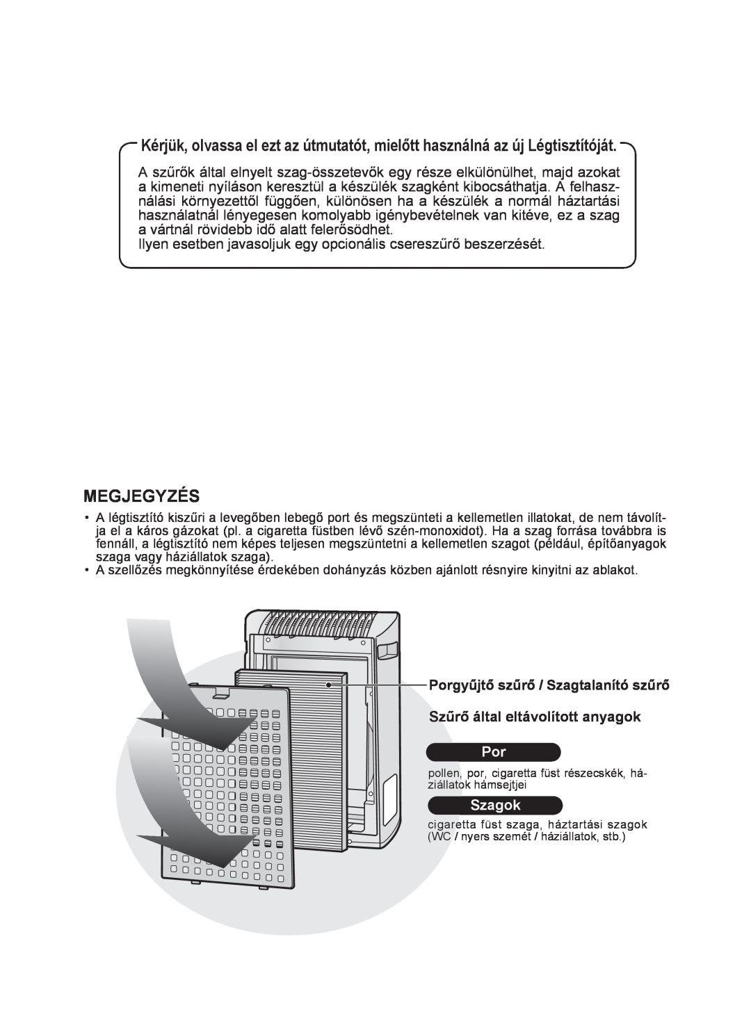 Sharp KC-930E operation manual Megjegyzés, Porgyűjtő szűrő / Szagtalanító szűrő, Szűrő által eltávolított anyagok, Szagok 