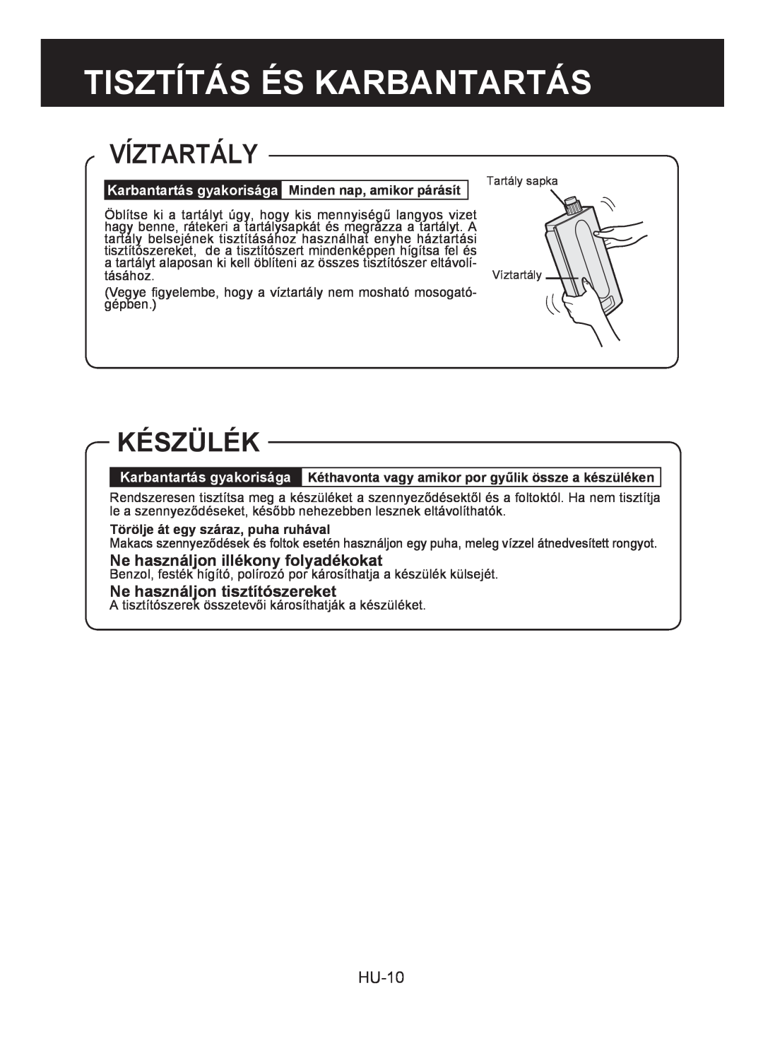 Sharp KC-930E Víztartály, Készülék, Ne használjon illékony folyadékokat, Ne használjon tisztítószereket, HU-10 