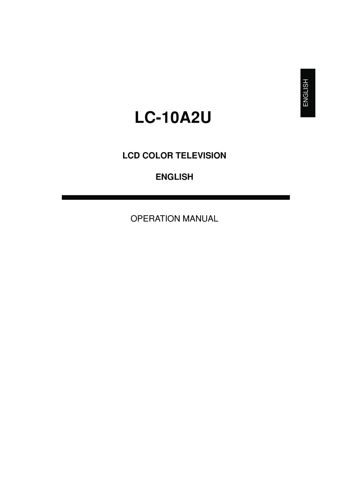 Sharp LC 10A2U operation manual Lcd Color Television English, Operation Manual, LC-10A2U 