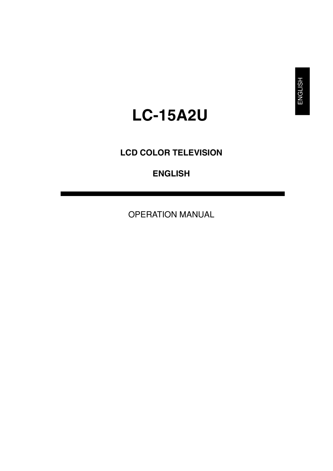 Sharp LC 15A2U operation manual Lcd Color Television English, Operation Manual, LC-15A2U 
