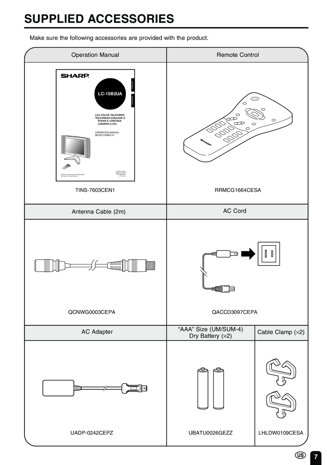 Sharp LC 15B2UA Supplied Accessories, Antenna Cable 2m AC Cord, AC Adapter AAA Size UM/SUM-4 Cable Clamp ⋅2 Dry Battery ⋅2 