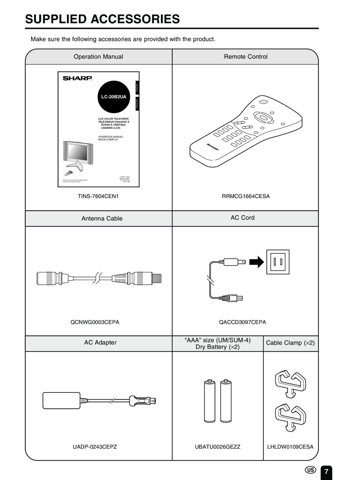 Sharp LC-20B2UA Supplied Accessories, Antenna Cable AC Cord, AC Adapter AAA size UM/SUM-4 Cable Clamp ⋅2 Dry Battery ⋅2 