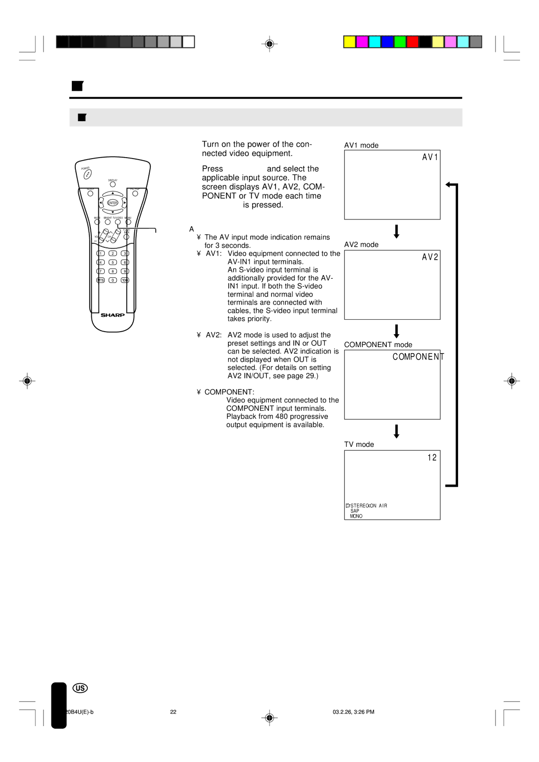 Sharp LC-20B4U Switching TV/VIDEO AV1/AV2/COMPONENT/TV Modes, OMP on E N T, Turn on the power of the con, Tv/Video 