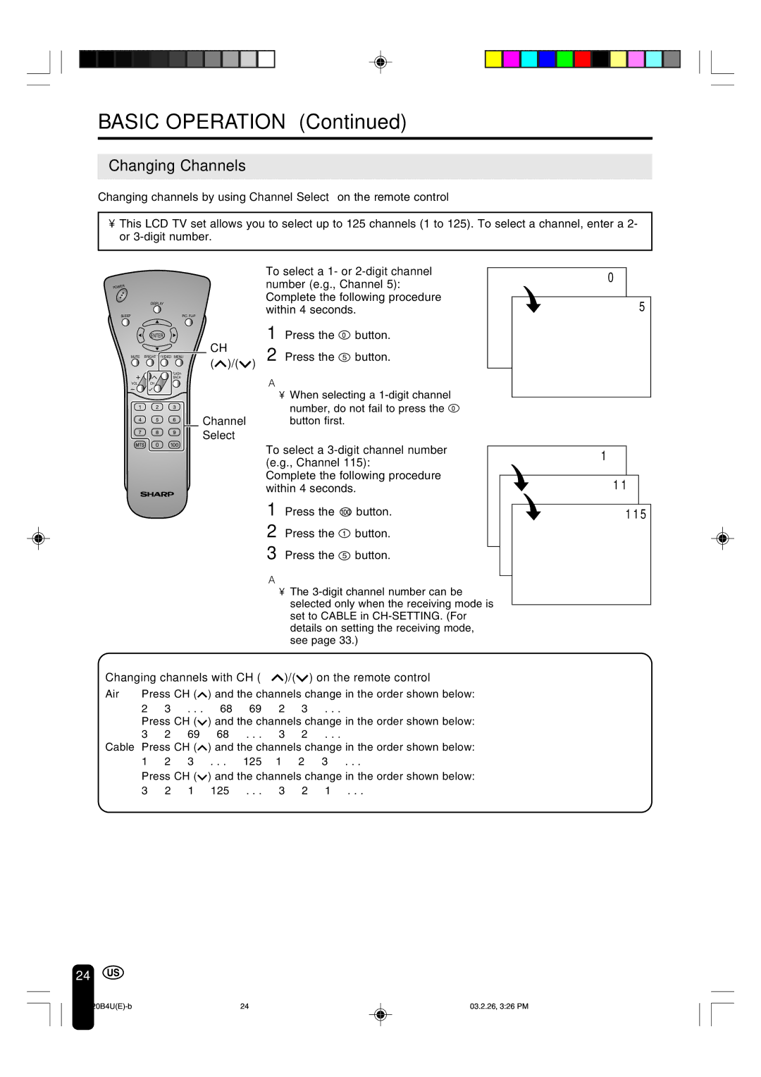 Sharp LC-20B4U Changing Channels, Press the button Press the 5 button, To select a 3-digit channel number e.g., Channel 