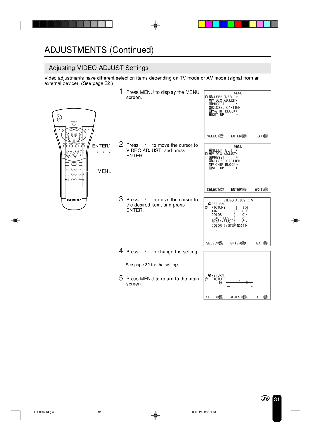 Sharp LC-20B4U operation manual Adjusting Video Adjust Settings, Press a/bto move the cursor to Video ADJUST, and press 