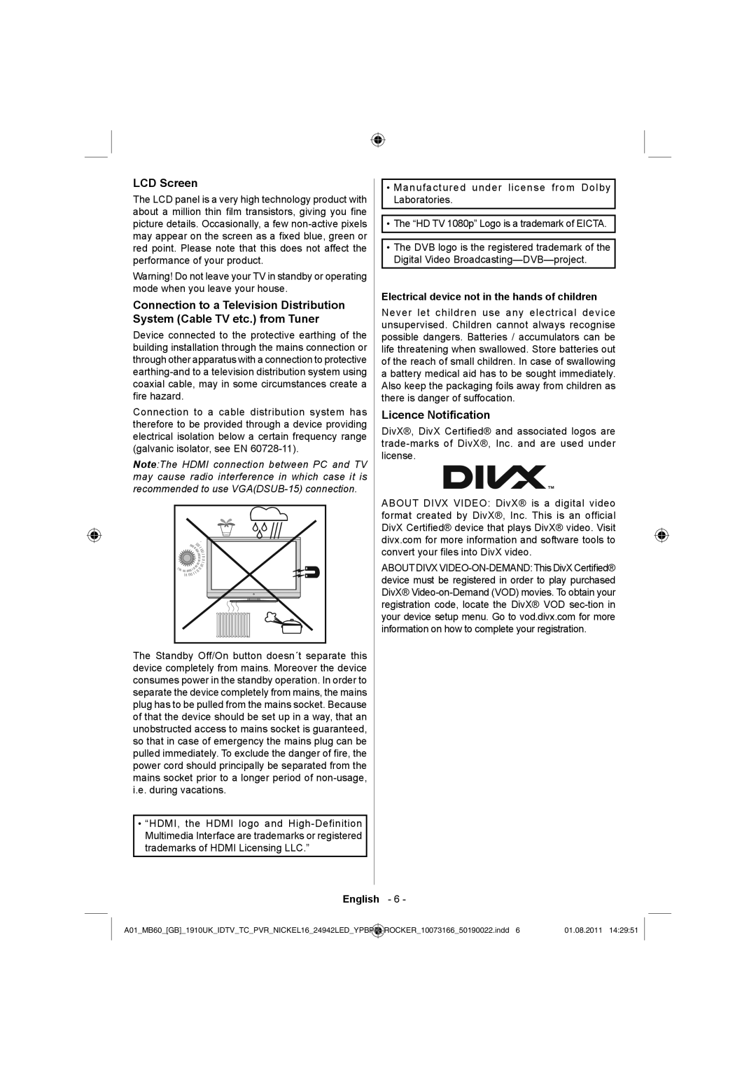 Sharp LC-24LE510E operation manual LCD Screen, Licence Notiﬁcation, Electrical device not in the hands of children 