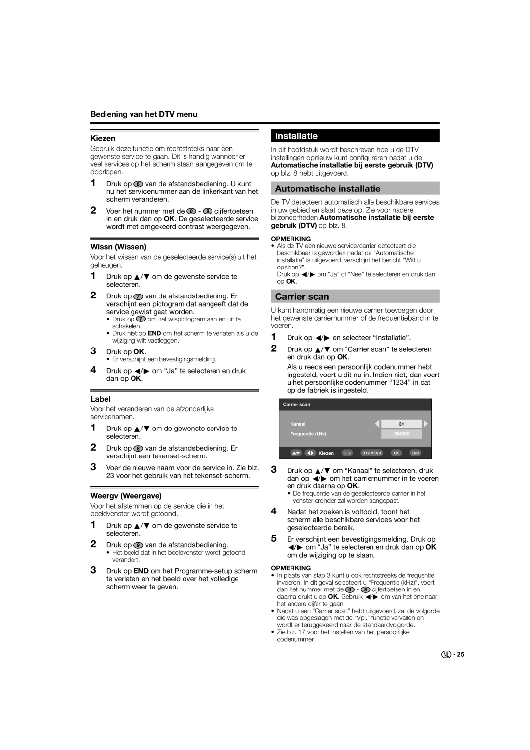 Sharp LC-32D44E, LC-32D44S operation manual Installatie, Automatische installatie, Carrier scan 