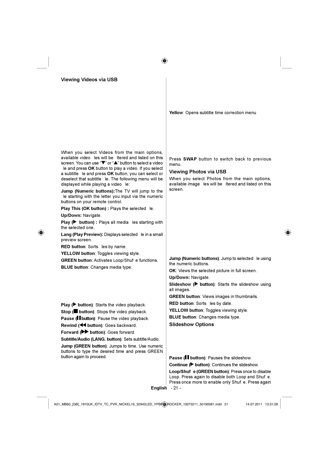 Sharp LC-32LE510E operation manual Viewing Videos via USB, Viewing Photos via USB, Slideshow Options 