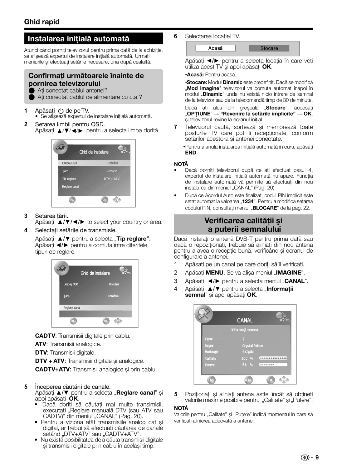 Sharp LC-24LE210E Instalarea iniţială automată, Verificarea calităţii şi a puterii semnalului, Acasă Pentru acasă 