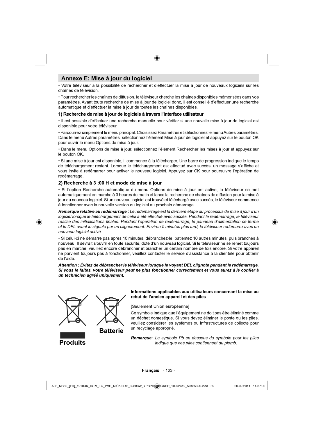 Sharp LC-32SH130E operation manual Produits, Annexe E Mise à jour du logiciel, Recherche à 3 00 H et mode de mise à jour 