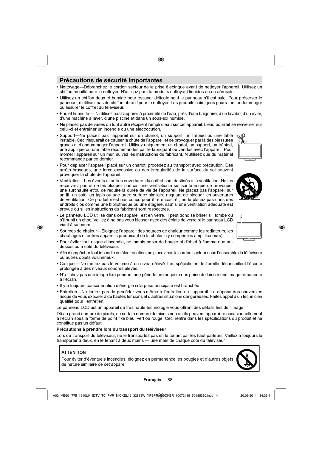 Sharp LC-32SH130E Précautions de sécurité importantes, Précautions à prendre lors du transport du téléviseur 