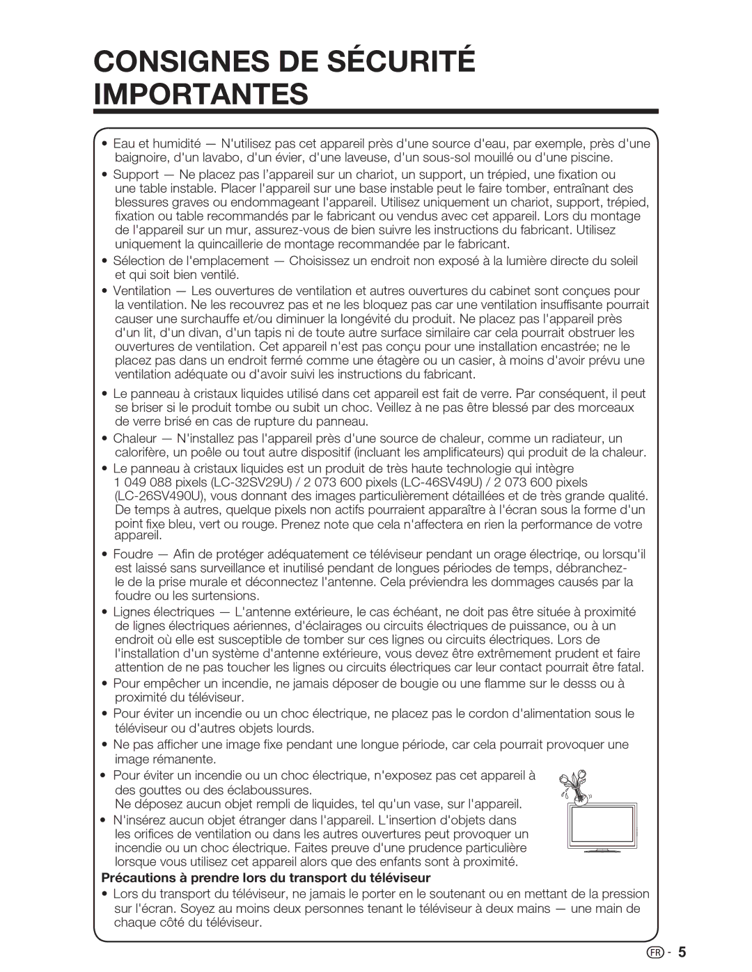 Sharp LC-46SV49U, LC-32SV29U, LC-26SV490U operation manual Précautions à prendre lors du transport du téléviseur 