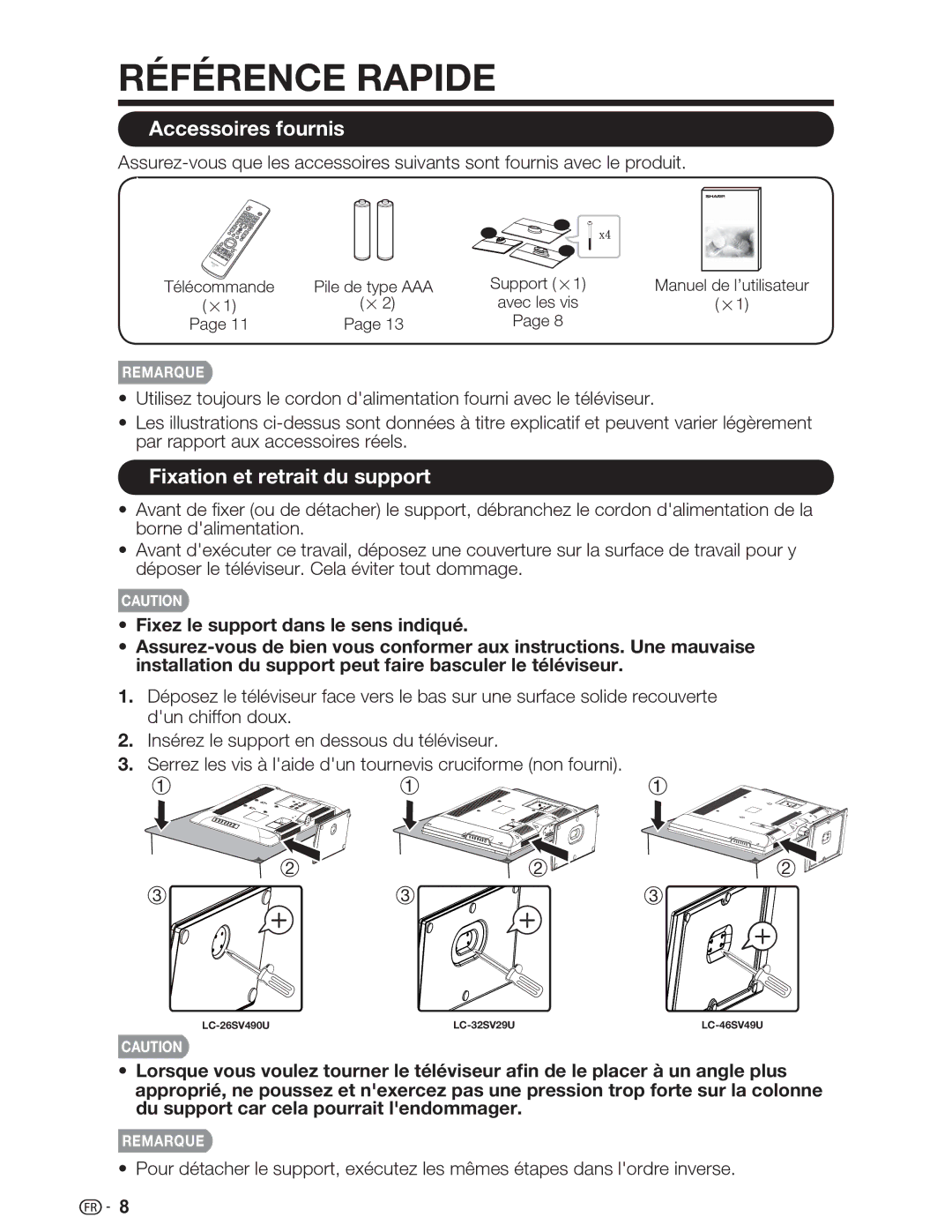 Sharp LC-46SV49U, LC-32SV29U, LC-26SV490U Référence Rapide, Accessoires fournis, Fixation et retrait du support 