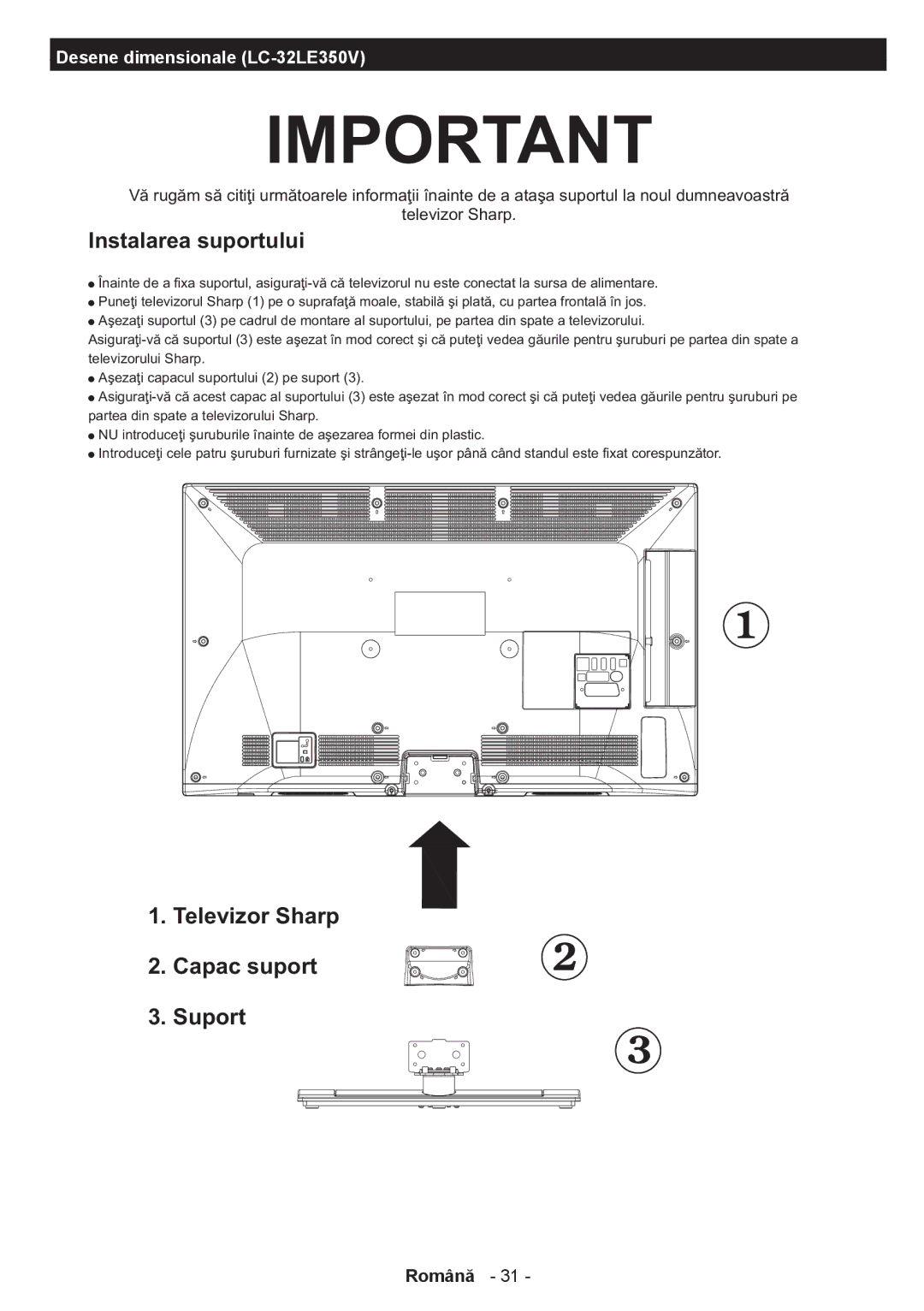 Sharp LC-39LE350V-WH, LC-39LE350V-BK, LC-32LE350V-BK, LC-32LE350V-WH manual Televizor Sharp Capac suport Suport 