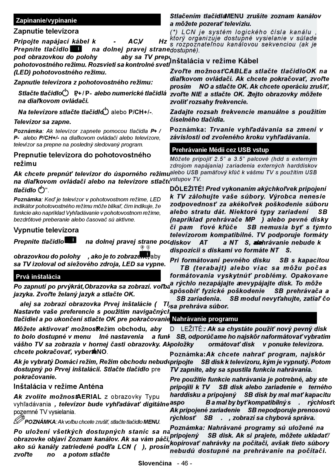 Sharp LC-32LE350V-WH manual Zapnutie televízora, Prepnutie televízora do pohotovostného režimu, Vypnutie televízora 