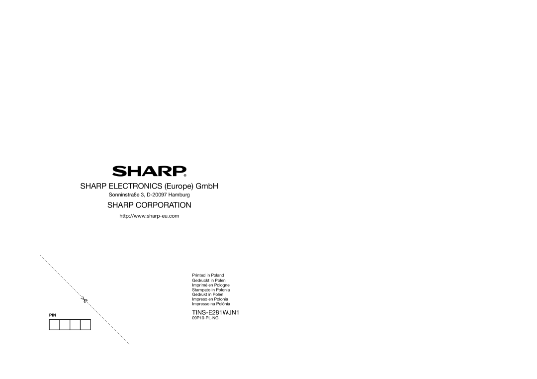 Sharp LC-46LE700E SHARP ELECTRONICS Europe GmbH, Sharp Corporation, TINS-E281WJN1, Sonninstraße 3, D-20097 Hamburg 