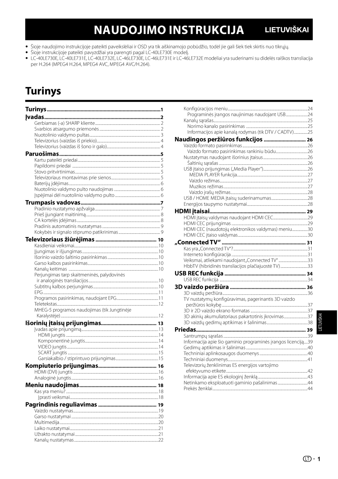 Sharp LC-46LE731E Turinys, Perjungimas tarp skaitmeninės, palydovinės, MHEG-5 programos naudojimas tik Jungtinėje 