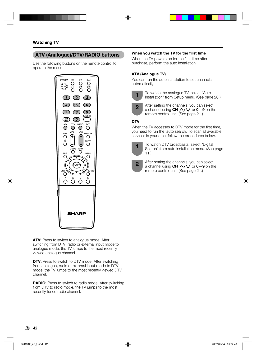 Sharp LC-42D83X LC-46D83X LC-52D83X ATV Analogue/DTV/RADIO buttons, When you watch the TV for the ﬁrst time 