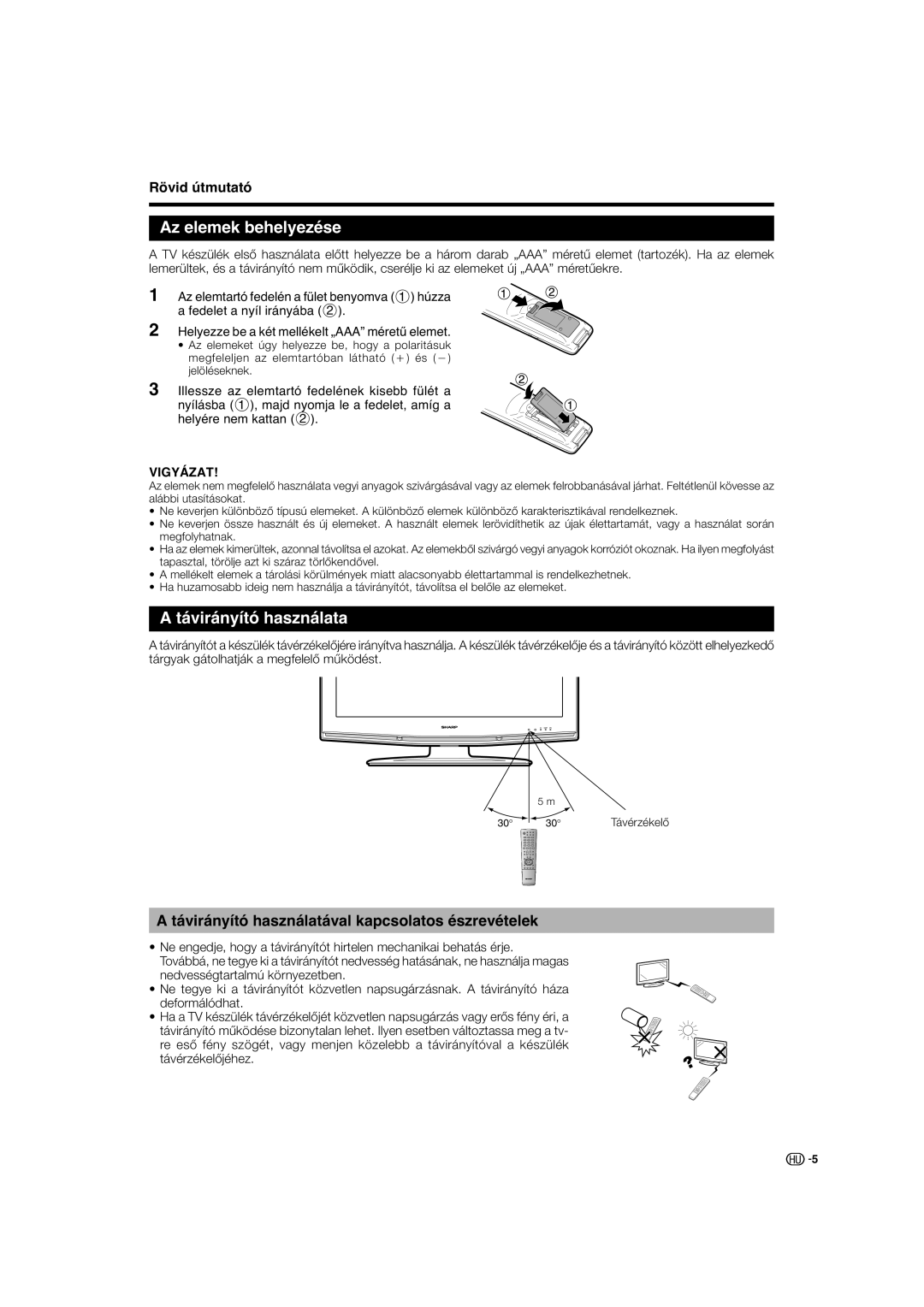 Sharp LC-32RDE manual Az elemek behelyezése, Távirányító használata, Távirányító használatával kapcsolatos észrevételek 