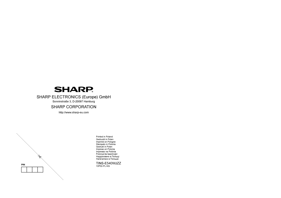 Sharp LC-40LE820E SHARP ELECTRONICS Europe GmbH, Sharp Corporation, TINS-E540WJZZ, Sonninstraße 3, D-20097 Hamburg 