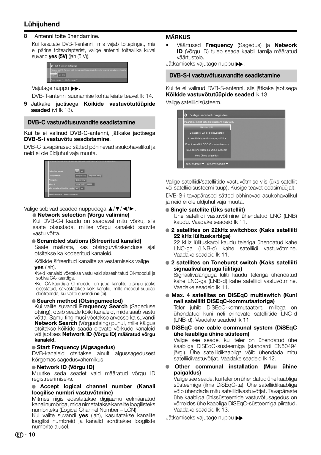 Sharp LC-50LE651E/K/V, LC-60LX652E DVB-C vastuvõtusuvandite seadistamine, DVB-S-i vastuvõtusuvandite seadistamine 