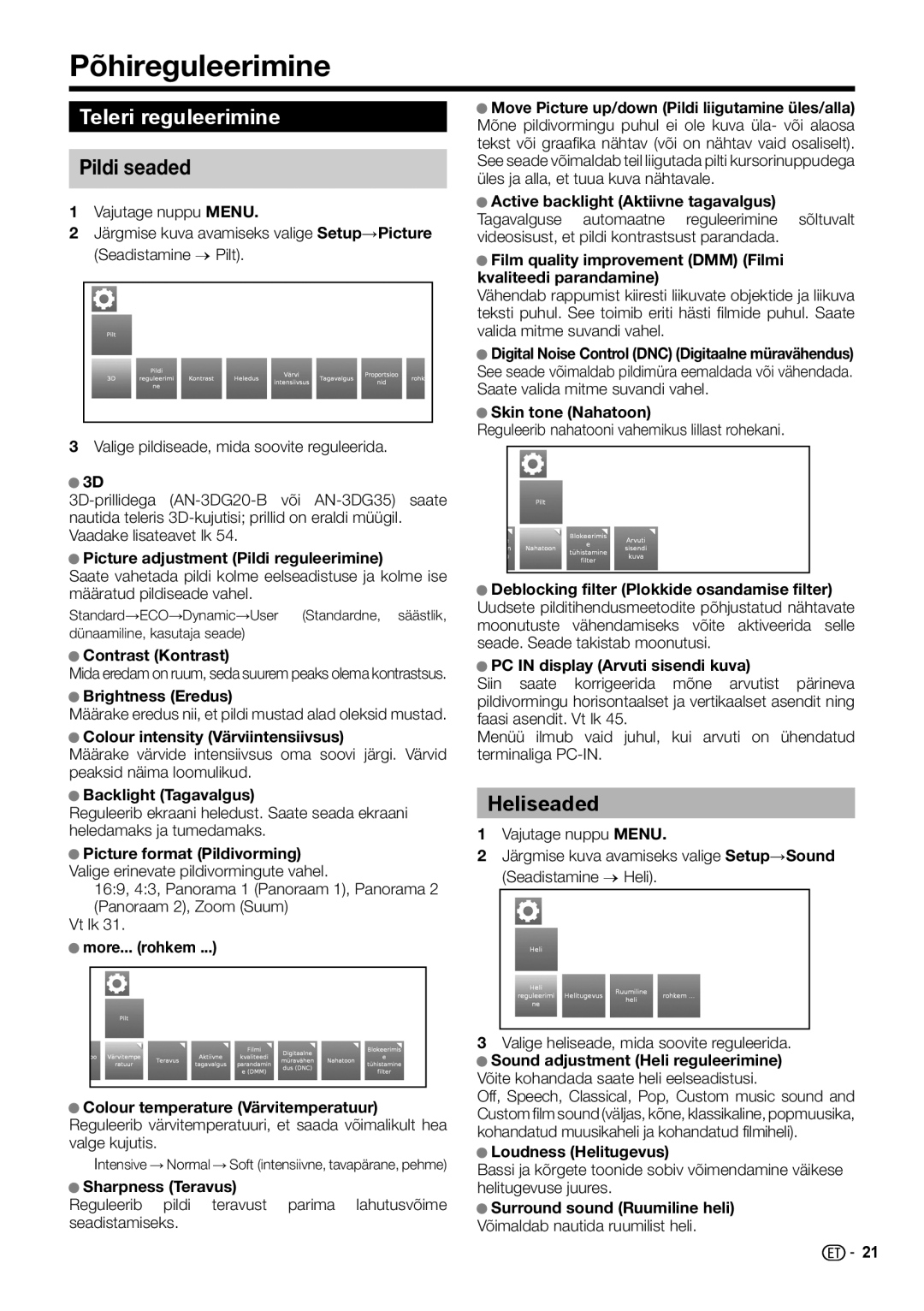 Sharp LC-60LX652E, LC-60LE654E, LC-60LE651E/K, LC-60LU651E Põhireguleerimine, Teleri reguleerimine, Pildi seaded, Heliseaded 